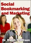 Social Bookmarking and Marketing, by Dr. Ralph F. Wilson