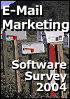E-Mail Marketing: Software Survey 2004, by Dr. Ralph F. Wilson