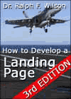 How to Develop a Landing Page, by Dr. Ralph F. Wilson