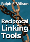 Reciprocal Linking Tools, by Dr. Ralph F. Wilson
