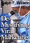 Demystifying Viral Marketing, by Dr. Ralph F. Wilson